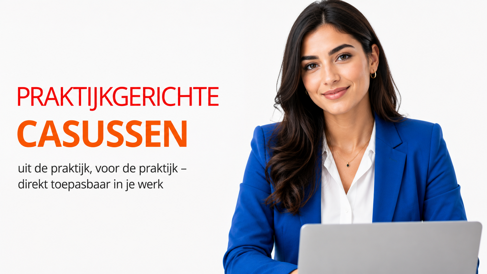 Praktijkgerichte Casussen